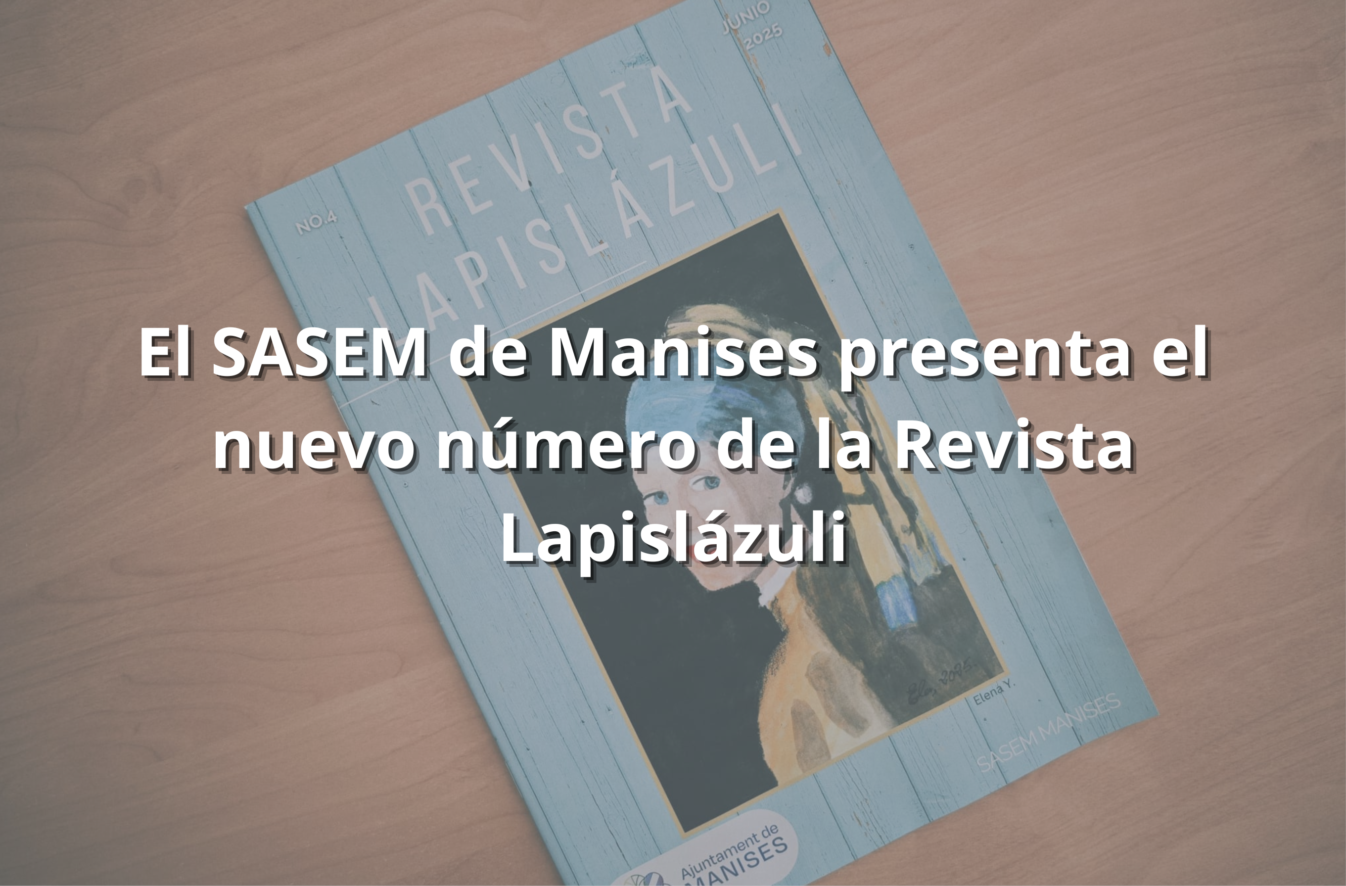 El SASEM de Manises presenta el nuevo número de la Revista Lapislázuli