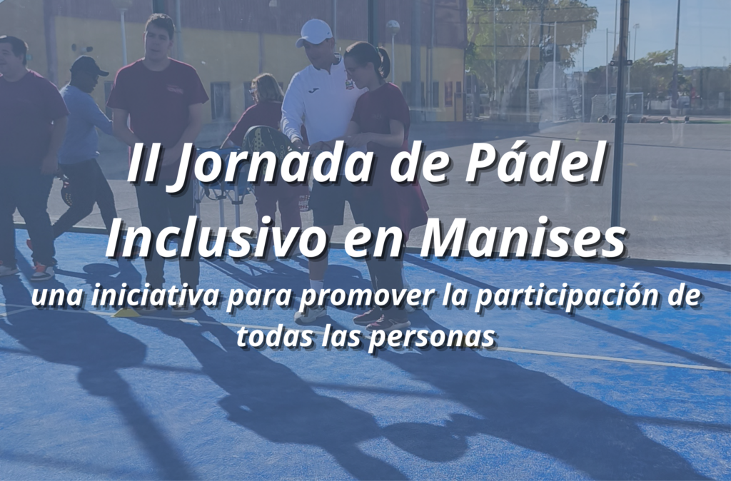 II Jornada de Pádel Inclusivo en Manises
